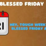 Blessed Friday