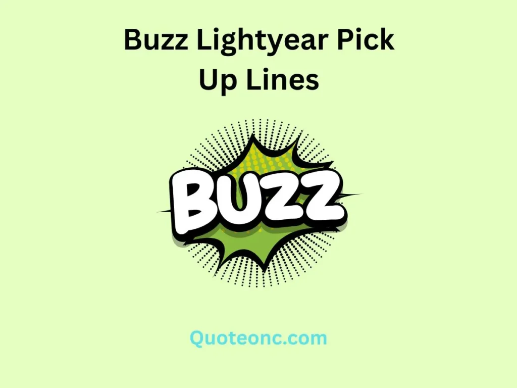 Buzz Lightyear Pick Up Lines