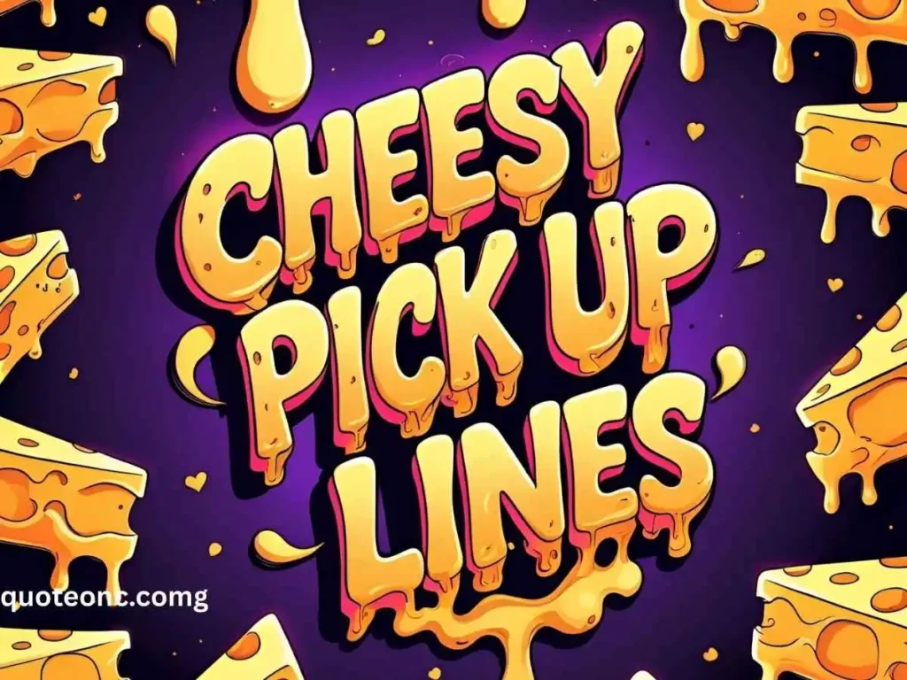 Cheesy Pick Up Lines That Are So Bad, They’re Good