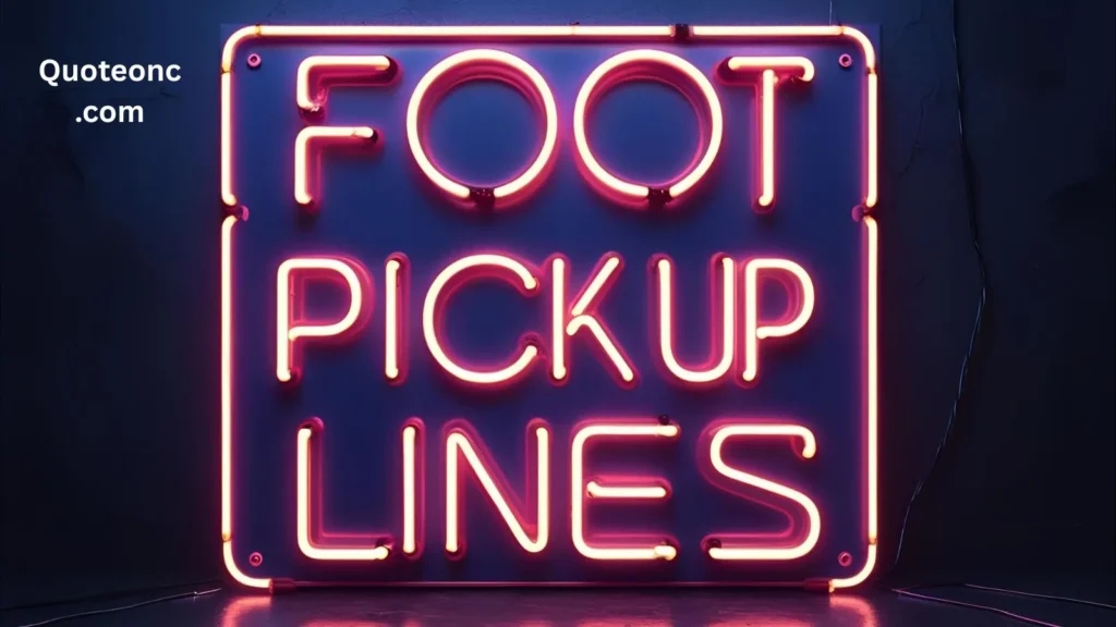 420+ Flirty Foot Pick Up Lines for Shoe Lovers In 2025