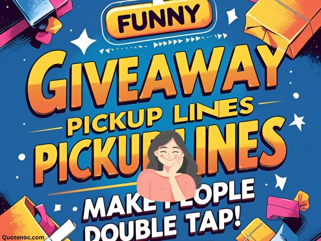 Funny giveaway pickup lines that make people double tap