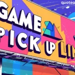 Game Pick Up Lines