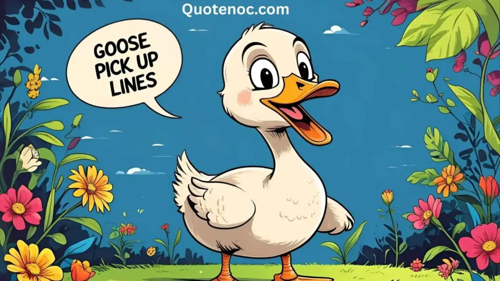 goose pick up lines