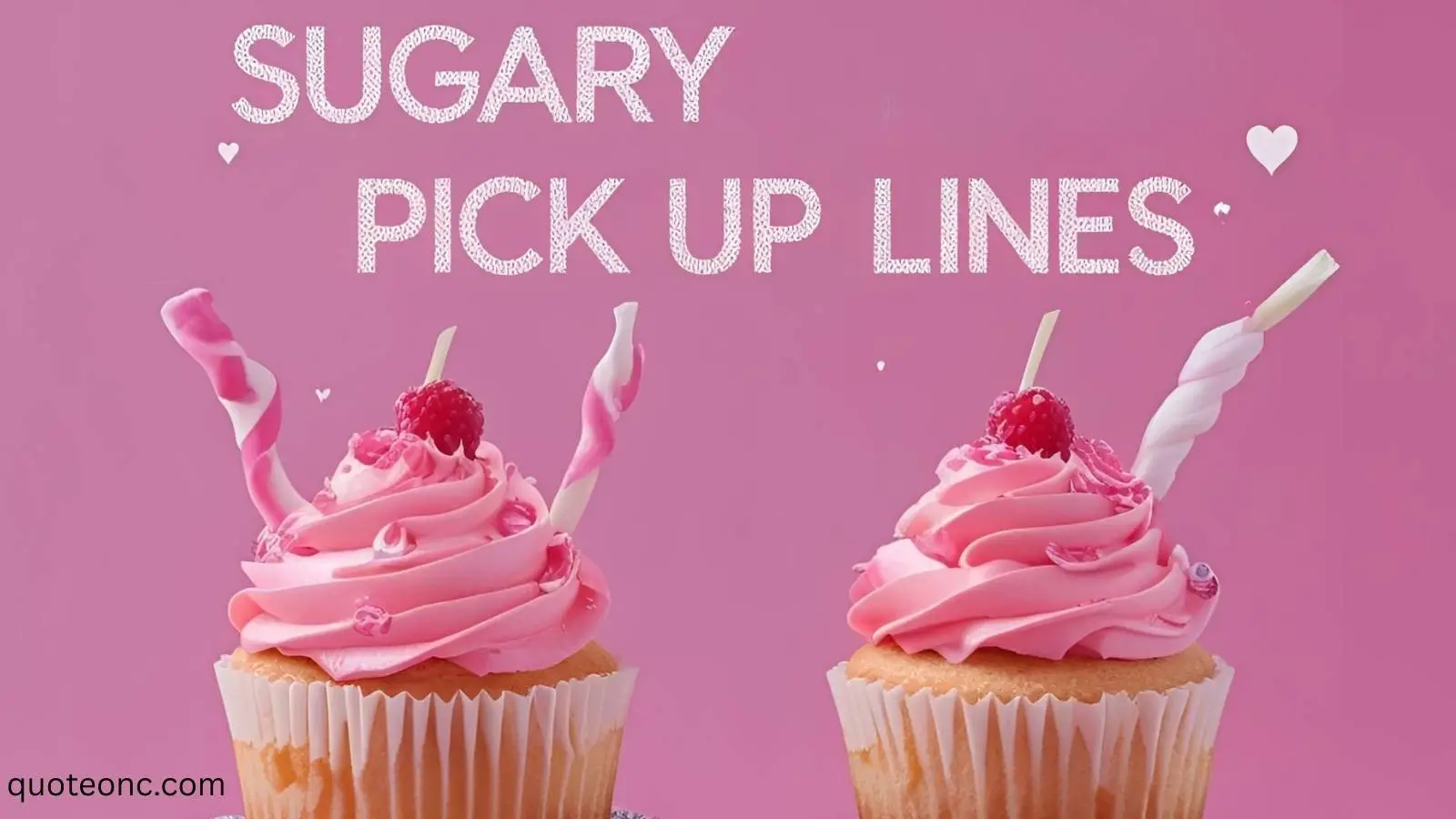 You are currently viewing 423+ Funny and Cute Sugary Pick Up Lines in 2025