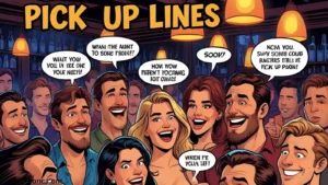 Read more about the article 418+ The Pick Up Lines (Flirty and Funny) 2025