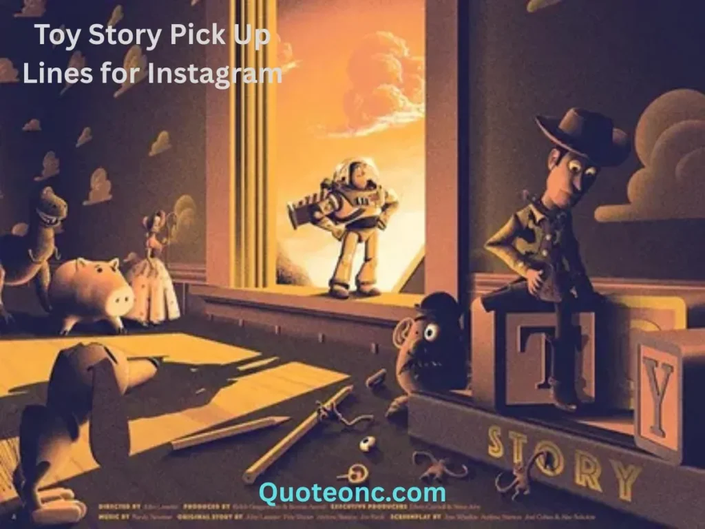 Toy Story Pick Up Lines for Instagram