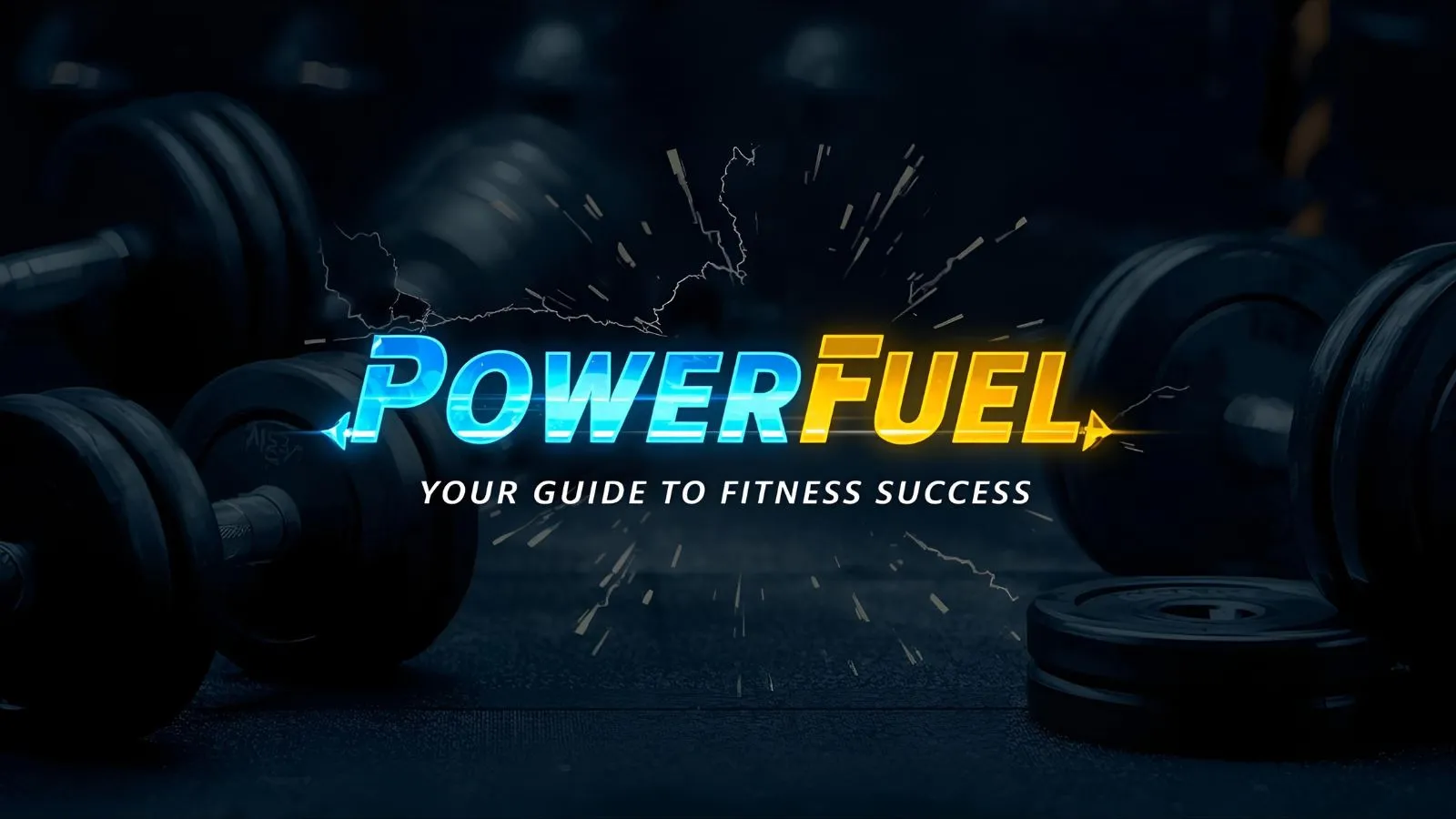 You are currently viewing ⚡ PowerFuel: Your Guide to Fitness Success