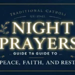 Traditional Catholic Night Prayers