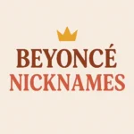 Beyoncé Nickname