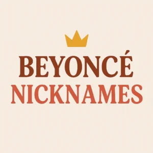 Read more about the article Beyoncé Nickname: 100+ Fun, Cute & Unique Nicknames for Queen Bey 👑