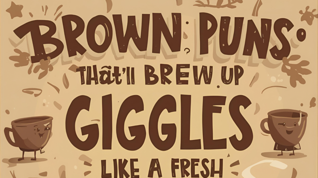 Brown Puns