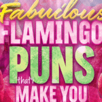 347 Fabulous Flamingo Puns For 2026