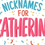 Nicknames for Katherine