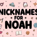 Nicknames for Noah