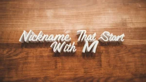 Read more about the article Nicknames That Start With M: Fun, Cute & Unique Ideas ✨