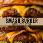 Smash Burgers with House Sauce: The Ultimate Flavor Explosion You’ll Crave Again and Again